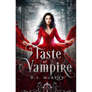 Taste: Vampire Magic: (Kingdom of Blood and Ash)