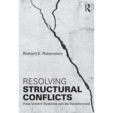 Resolving Structural Conflicts: How Violent Systems Can Be Transformed