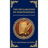 The Declaration of Independence: America's Defining Document of Freedom (Deluxe Hardbound Edition)