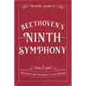 Beethoven's Ninth Symphony: Rehearsing and Performing Its 1824 Premiere