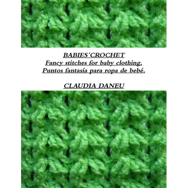 BABIES´CROCHET- Fancy stitches for baby clothing. / Puntos fantasía para ropa de bebé.