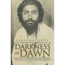 Darkness at Dawn: The Life and Death of Swami Nischalananda