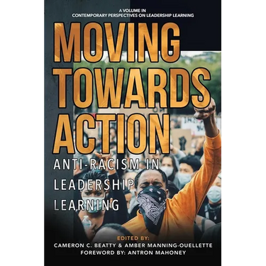 Moving Towards Action: Anti-Racism in Leadership Learning