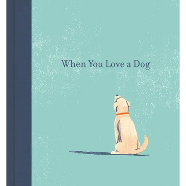 When You Love a Dog