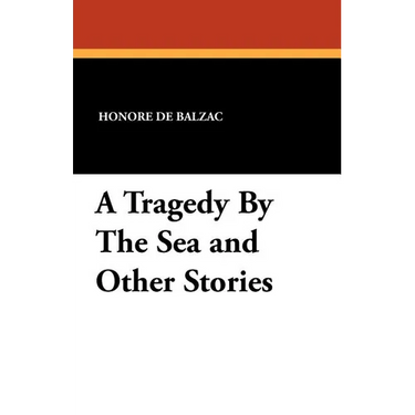 A Tragedy by the Sea and Other Stories