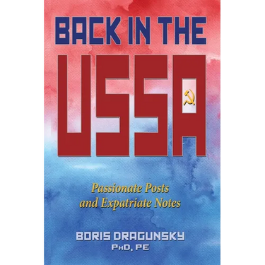 Back in the USSA: Passionate Posts and Expatriate Notes