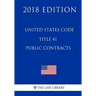 United States Code - Title 41 - Public Contracts (2018 Edition)