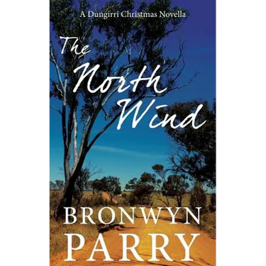 The North Wind: A Dungirri Christmas Novella