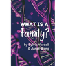 What Is a Family?