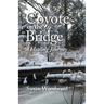 Coyote on the Bridge