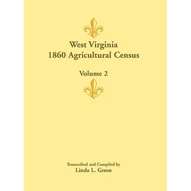 West Virginia 1860 Agricultural Census, Volume 2