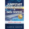 Jumpstart Your Career in Data Centers: 2025 Edition