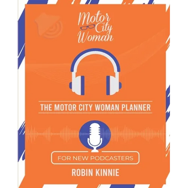 The Motor City Woman Planner for New Podcasters