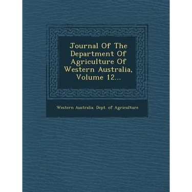 Journal of the Department of Agriculture of Western Australia, Volume 12...