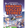 The Most Amazing Soccer Stories Of All Time - For Kids!