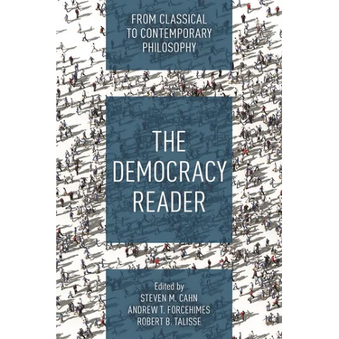 The Democracy Reader: From Classical to Contemporary Philosophy