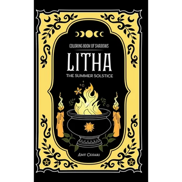 Coloring Book of Shadows: Litha The Summer Solstice