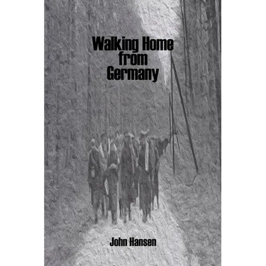 Walking Home from Germany: the Story of Robert E. Staton