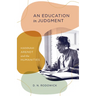 An Education in Judgment: Hannah Arendt and the Humanities