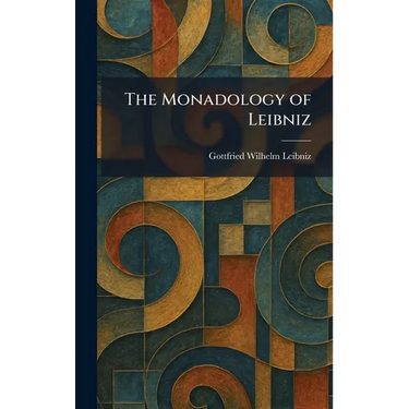 The Monadology of Leibniz