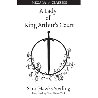 A Lady of King Arthur's Court: Being a Romance of the Holy Grail