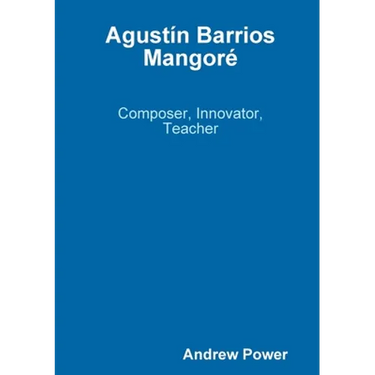 Agustín Barrios Mangoré