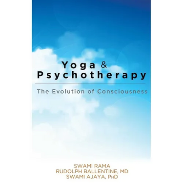 Yoga and Psychotherapy: The Evolution of Consciousness