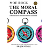 The Moral Compass: 28 Principles for Integrity-Driven Leadership