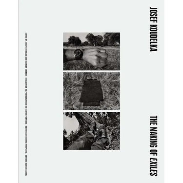 Josef Koudelka: The Making of Exiles