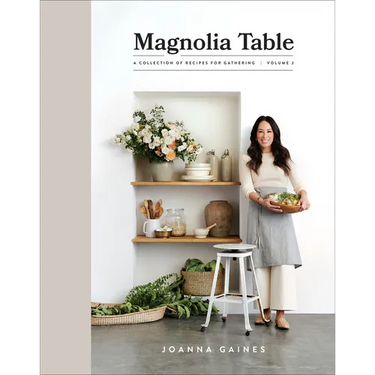 Magnolia Table, Volume 2: A Collection of Recipes for Gathering