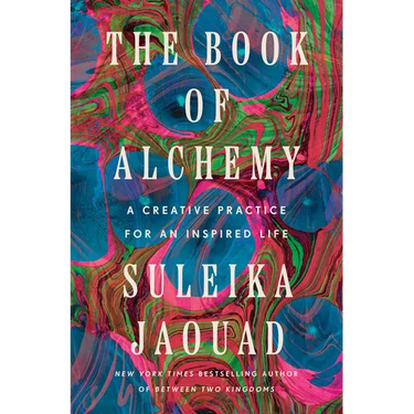 The Book of Alchemy: A Creative Practice for an Inspired Life