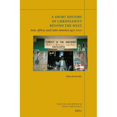 A Short History of Christianity beyond the West