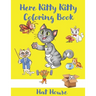 Here Kitty Kitty Coloring Book