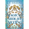 Magical Midlife Meeting