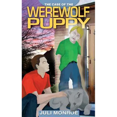 The Case of the Werewolf Puppy