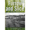 Furrow and Slice: The Farmland Stories