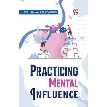 Practical Mental Influence