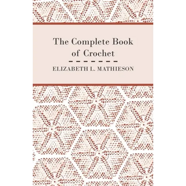 The Complete Book of Crochet