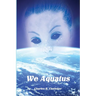 We Aquatus