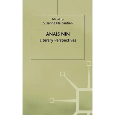 Anais Nin: Literary Perspectives