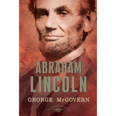 Abraham Lincoln: The American Presidents Series: The 16th President, 1861-1865