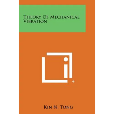 Theory of Mechanical Vibration
