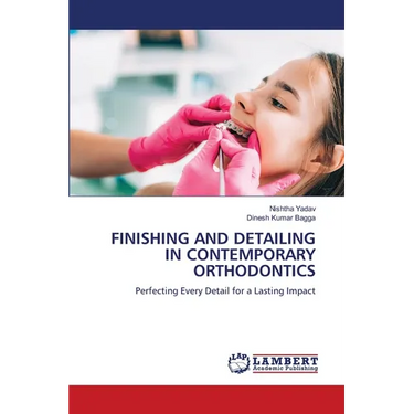 Finishing and Detailing in Contemporary Orthodontics