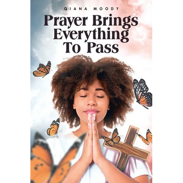 Prayer Brings Everything To Pass
