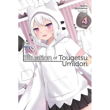 The Bs Situation of Tougetsu Umidori, Vol. 4 (Light Novel)
