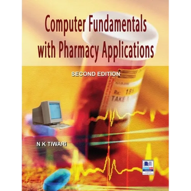 Computer Fundamentals with Pharmacy Applications