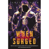When Evil Surged
