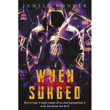 When Evil Surged