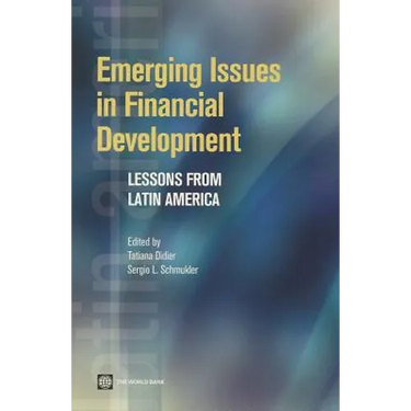 Emerging Issues in Financial Development: Lessons from Latin America