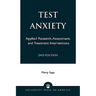 Test Anxiety: Applied Research, Assessment, and Treatment Interventions